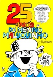 25 Anos Do Menino Maluquinho (Ziraldo)