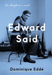Edward Said: His Thought as a Novel (Dominique Eddé)