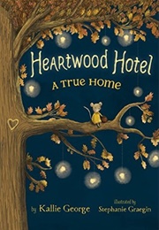 A True Home (Heartwood Hotel) (Kallie George)