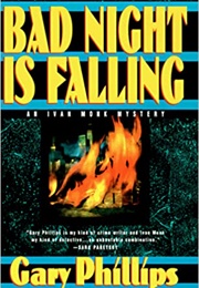 Bad Night Is Falling (Ivan Monk #3) (Gary Phillips)