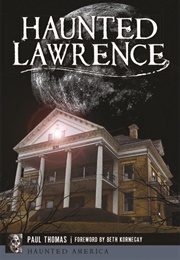 Haunted Lawrence (Paul Thomas)