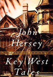 Key West Tales (John Hersey)