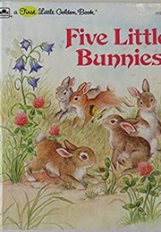 Five Little Bunnies (Hayward, Linda)