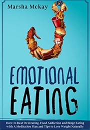 Emotional Eating (Marsha McKay)