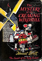 The Mystery of the Creaking Windmill (Harriet Evatt)