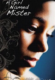 A Girl Named Mister (Nikki Grimes)