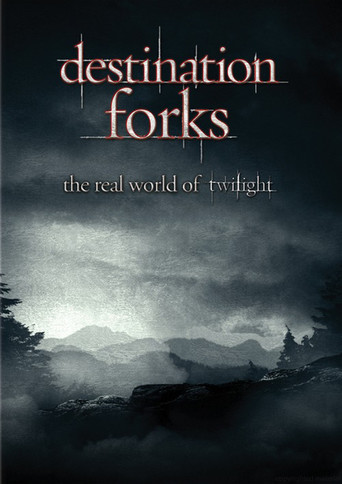 Destination Forks: The Real World of Twilight (2009)
