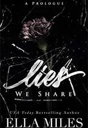Lies We Share (Ella Miles)