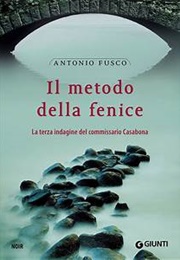 Il Metodo Della Fenice (Antonio Fusco)