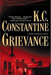 Grievance (K.C. Constantine)