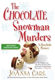The Chocolate Snowman Murders (Joanna Carl)