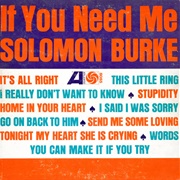 Solomon Burke - If You Need Me