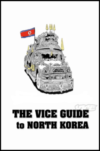 The VICE Guide to North Korea (2008)