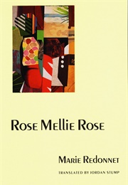 Rose Mellie Rose (Marie Redonnet)