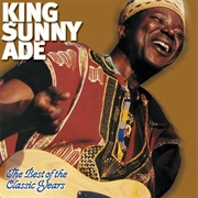 King Sunny Adé - The Best of the Classic Years