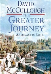 The Greater Journey (David McCullough)