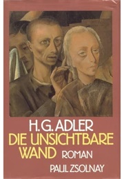 Die Unsichtbare Wand (Hans Günther Adler)