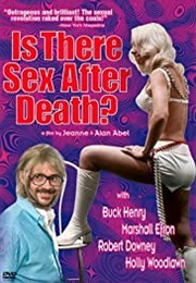 Is There Sex After Death? (1971)