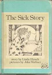 The Sick Story (Linda Hirsch)