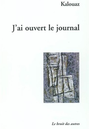J'ai Ouvert Le Journal (Kalouaz)