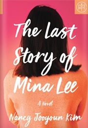 The Last Story of Mina Lee (Nancy Jooyoun Kim)