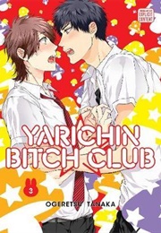 Yarichin Bitch Club Volume 3 (Ogeretsu Tanaka)