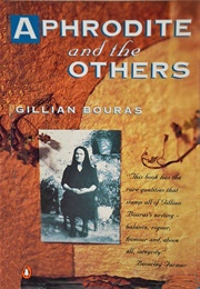 Aphrodite and the Others (Gillian Bouras)