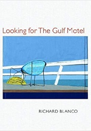 Looking for the Gulf Motel (Richard Blanco)