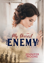 My Dearest Enemy (Jennifer Moore)