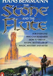 The Stone and the Flute (Hans Bemmann)