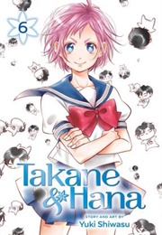 Takane and Hana Volume 6 (Yuki Shiwasu)