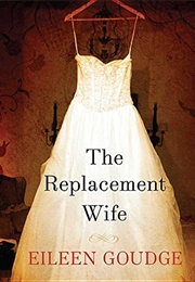 The Replacement Wife (Eileen Goudge)