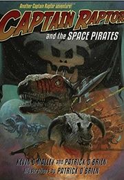 Captain Raptor and the Space Pirates (Patrick O'Brien)