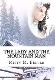 The Lady and the Mountain Man (Misty M. Beller)