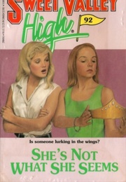 She's Not What She Seems (Francine Pascal)