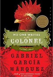 No One Writes to the Colonel (Gabriel Garcia Marquez)