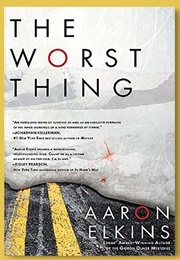 The Worst Thing (Aaron Elkins)