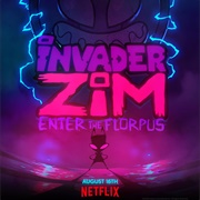 Invader Zim: Enter the Florpus