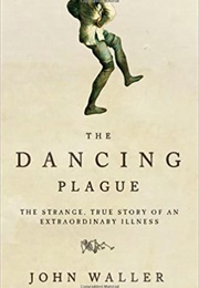 The Dancing Plague (John Waller)