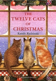 The Twelve Cats of Christmas (Kandy Radzinski)