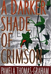 A Darker Shade of Crimson (Pamela Thomas-Graham)
