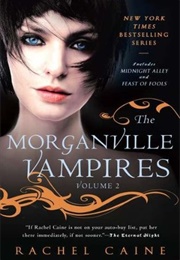 The Morganville Vampires, Volume 2 (Rachel Caine)