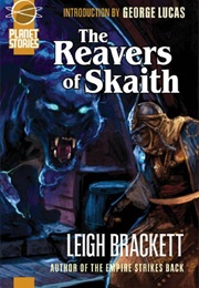 The Reavers of Skaith (Leigh Brackett)