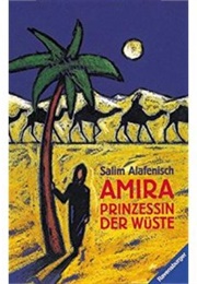 Amira Prinzessin Der Wüste (Salim Alafenisch)
