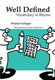 Well Defined: Vocabulary in Rhyme (Michael Sallinger)