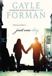 Just One Day (Gayle Forman)