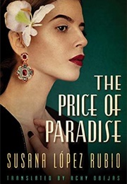 The Price of Paradise (Susana Lopez Rubio)
