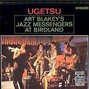 Art Blakey and the Jazz Messengers - Ugetsu