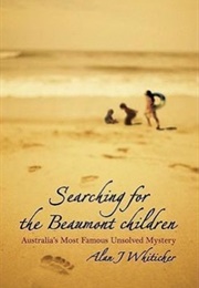 Searching for the Beaumont Children (Alan Whiticker)