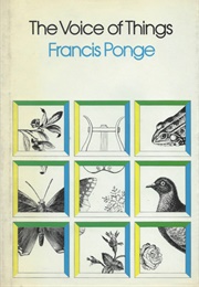 The Voice of Things (Francis Ponge)